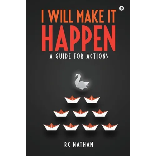 I Will Make It Happen: A Guide for Actions