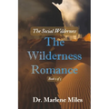 The Wilderness Romance: The Social Wilderness Volume 1