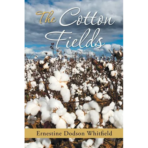 The Cotton Fields