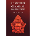 A Sanskrit Grammar for Beginners