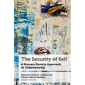 The Security of Self: A Human-Centric Approach to Cybersecurity