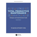 Total Productive Maintenance: Strategies and Implementation Guide