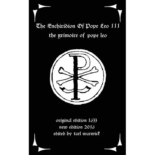 The Enchiridion of Pope Leo III: The Grimoire of Pope Leo
