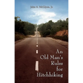 An Old Man's Rules for Hitchhiking