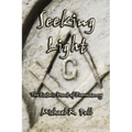 Seeking Light: The Esoteric Heart of Freemasonry