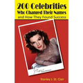 200 Celebrities Who Changed Their Names and How They Found Success