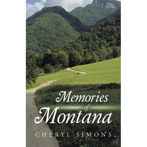 Memories of Montana