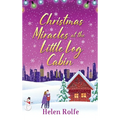 Christmas Miracles at the Little Log Cabin