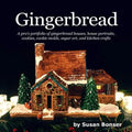 Gingerbread: A pro's portfolio of gingerbread houses, house portraits, cookies, cookie molds, sugar and kitchen crafts