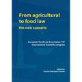 From Agricultural to Food Law: The New Scenario