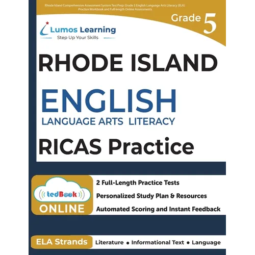 Rhode Island Comprehensive Assessment System Test Prep: Grade 5 English Language Arts Literacy (ELA) Practice Workbook and Full-length Online Assessme