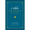 The Catholic Reader's Bible: The Gospels