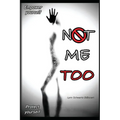 Not Me Too