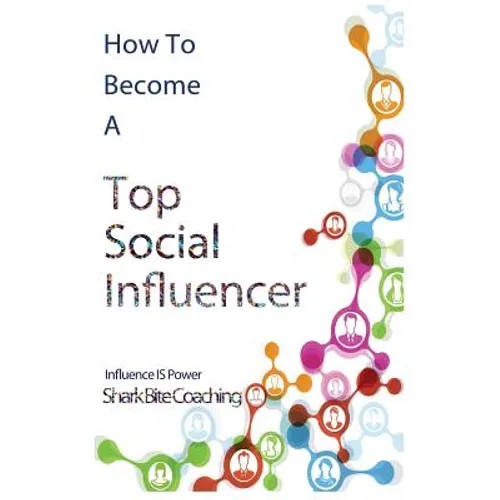 How to Become A Top Social Influencer