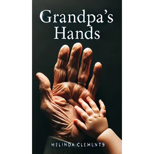 Grandpa's Hands