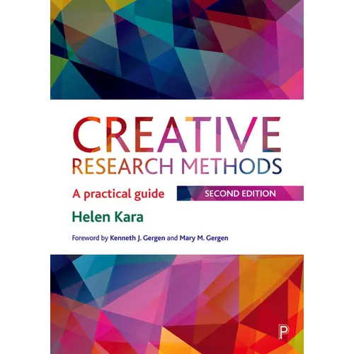 Creative Research Methods: A Practical Guide