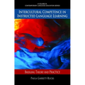 Intercultural Competence in Instructed Language Learning: Bridging Theory and Practice