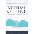 Virtual Selling: How to Build Relationships, Differentiate, and Win Sales Remotely