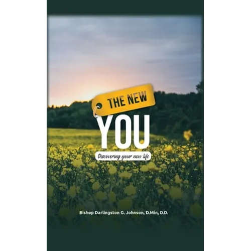 The New You: Discovering Your New Life