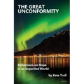The Great Unconformity: Reflections on Hope in an Imperiled World