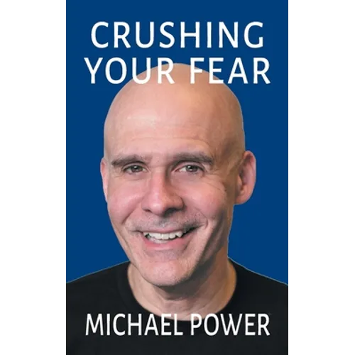Crushing Your Fear