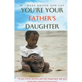 You're Your Father's Daughter