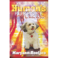 A Human's Purpose by Millie the Dog