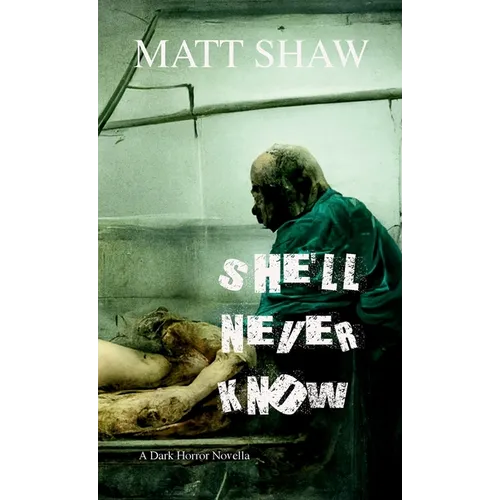 She'll Never Know: A Dark Horror