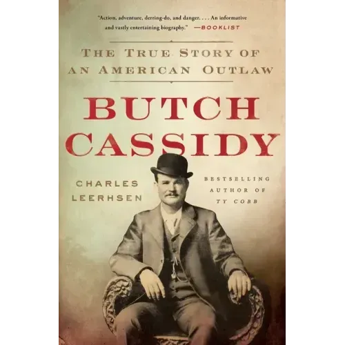 Butch Cassidy: The True Story of an American Outlaw