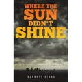 Where the Sun Didn't Shine