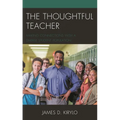 The Thoughtful Teacher: Making Connections with a Diverse Student Population