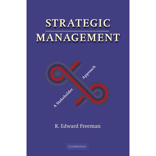 Strategic Management: A Stakeholder Approach