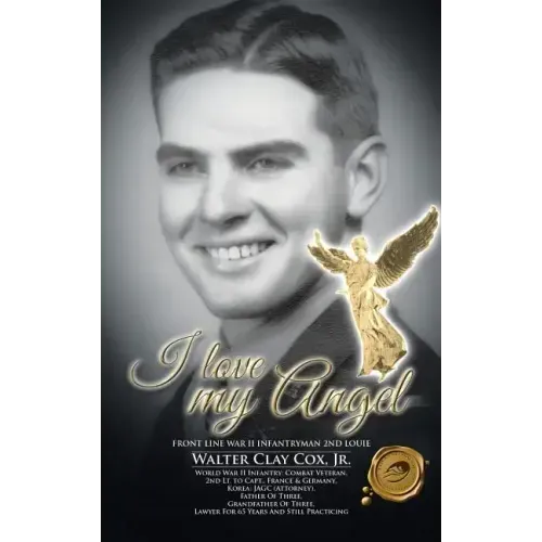 I Love My Angel: Front Line War II Infantryman 2nd Louie