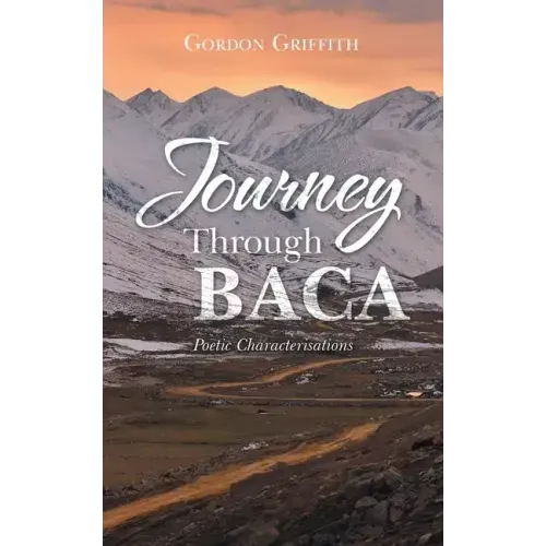 Journey Through Baca: Poetic Characterisations