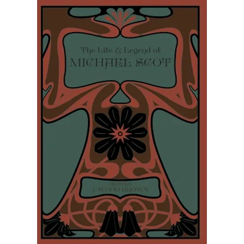 The Life and Legend of Michael Scot