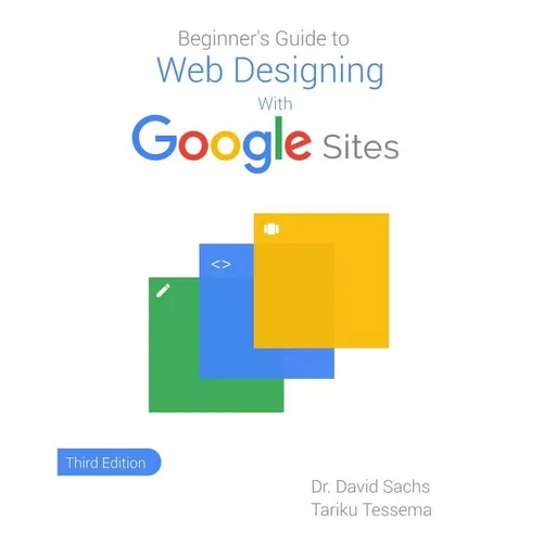 Beginner's Guide to Web Designing with Google Sites