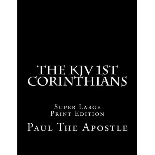 The KJV 1st Corinthians: Super Large Print Edition