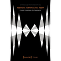 Aesthetic Temporalities Today: Present, Presentness, Re-Presentation