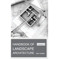 Handbook of Landscape Architecture: Volume III