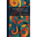 The Enjoyment and Use of Color
