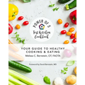 Power of 5 Test Kitchen Cookbook Your Guide to Healthy Cooking and Eating