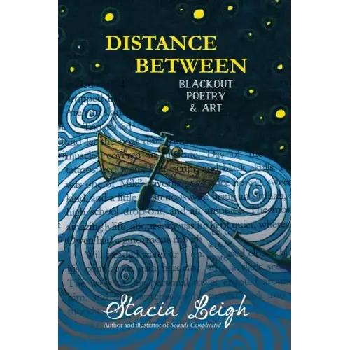 Distance Between: Blackout Poetry and Art