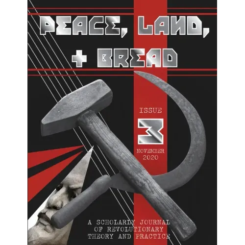Peace, Land, and Bread: Issue 3