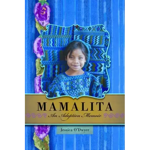 Mamalita: An Adoption Memoir