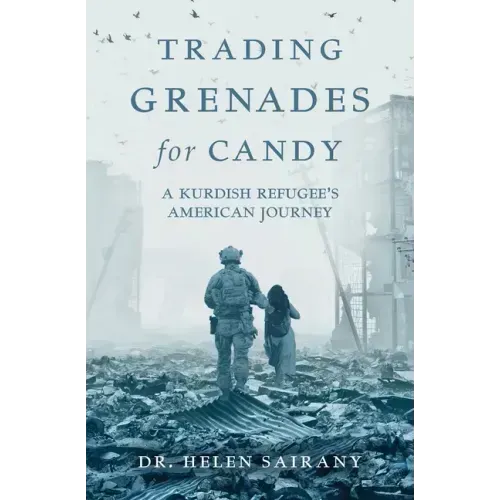 Trading Grenades for Candy: A Kurdish Refugee's American Journey