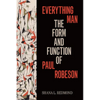Everything Man: The Form and Function of Paul Robeson - Hardcover
