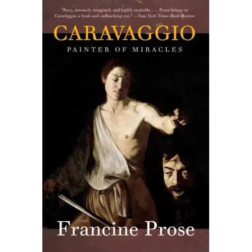 Caravaggio: Painter of Miracles