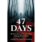 47 Days: The True Story of Two Teen Boys Defying Hitler's Reich - Paperback