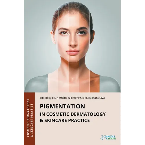 Pigmentation in Cosmetic Dermatology & Skincare Practice