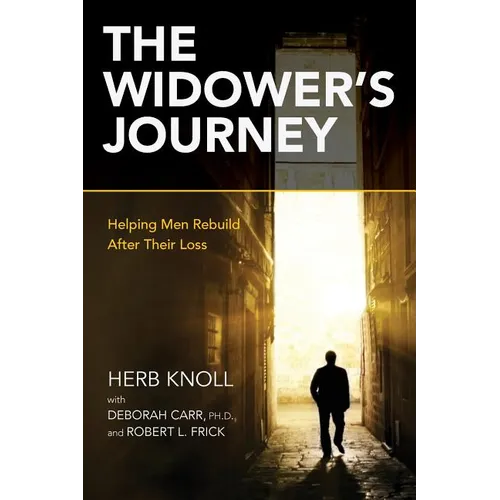 The Widower's Journey: Helping Men Rebuild After Their Loss